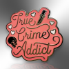 True Crime Addict Enamel Lapel Pin, Serial Killer Brooch Badge, Gift For True Crime Lovers, Birthday, Xmas, Friendship Gift Under Ten Pounds Main 1 True Crime Addict Hard Enamel Lapel Pin